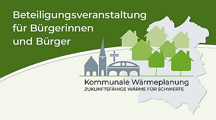 Grafik zur Beteiligungsveranstaltung für Bürgerinnen und Bürger zur kommunalen Wärmeplanung in Schwerte. Zu sehen sind stilisierte Häuser, Bäume und Wahrzeichen der Stadt vor einer Stadtkarte mit der Überschrift ‚Kommunale Wärmeplanung – zukunftsfähige Wärme für Schwerte‘.